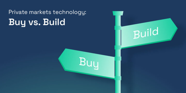 Private Markets Technology: Buy or Build?